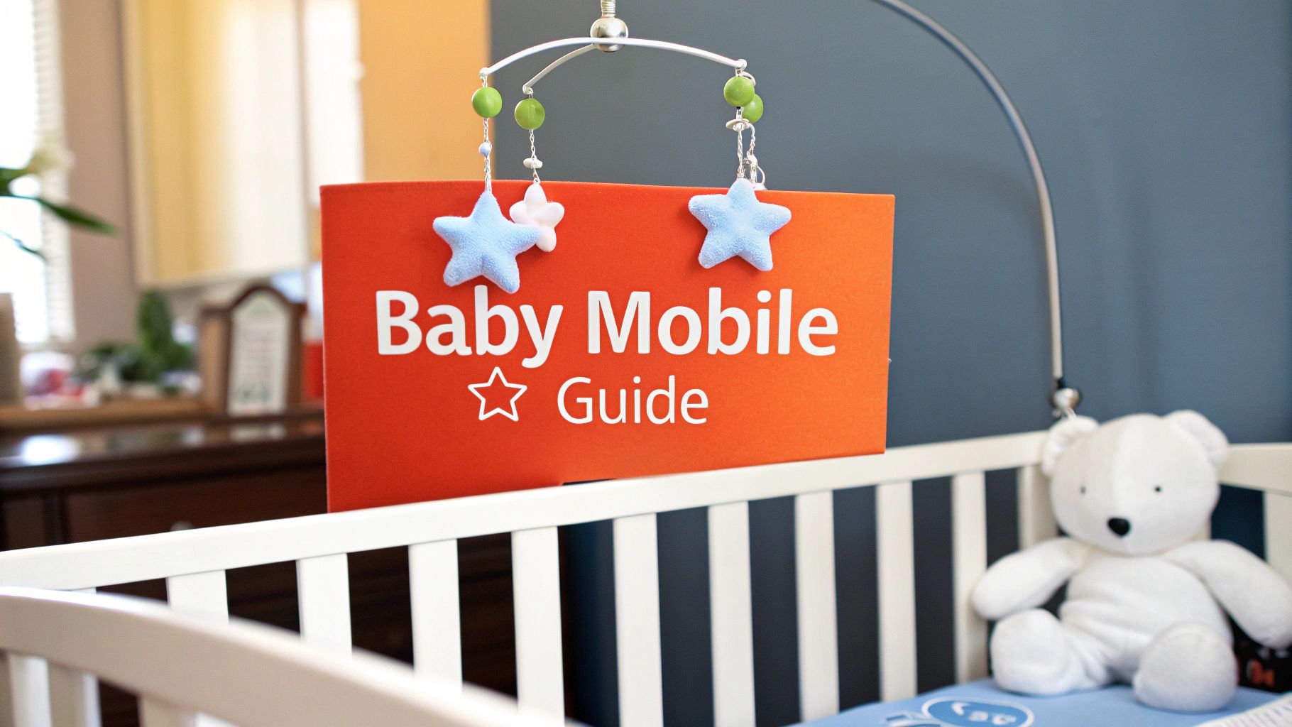 Mobile Toys for Infants: A Guide to Developmental Benefits
