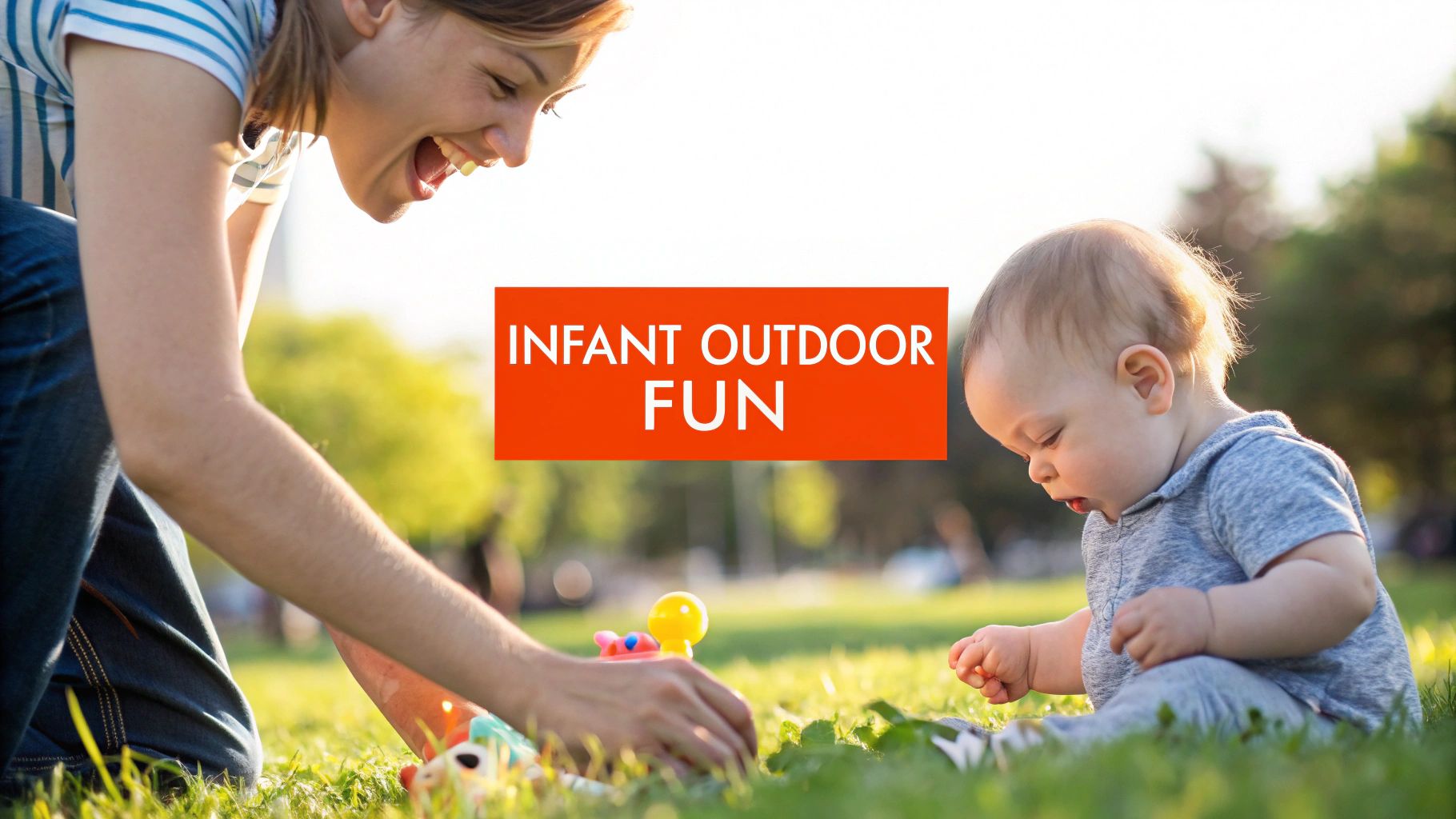6 Essential Developmental Outdoor Activities for Infants